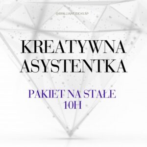 KREATYWNA WIRTUALNA ASYSTENTKA pakiet 10 h