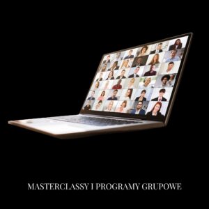 MASTERCLASSY I PROGRAMY GRUPOWE